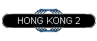 HONG KONG 2