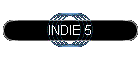 INDIE 5