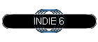 INDIE 6